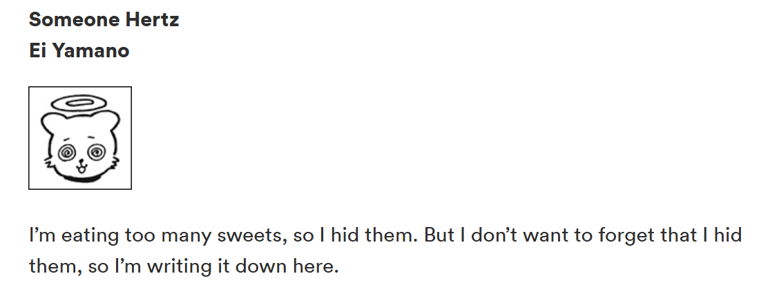 Someone Hertz mangaka about hiding sweets around the house and forgetting them.