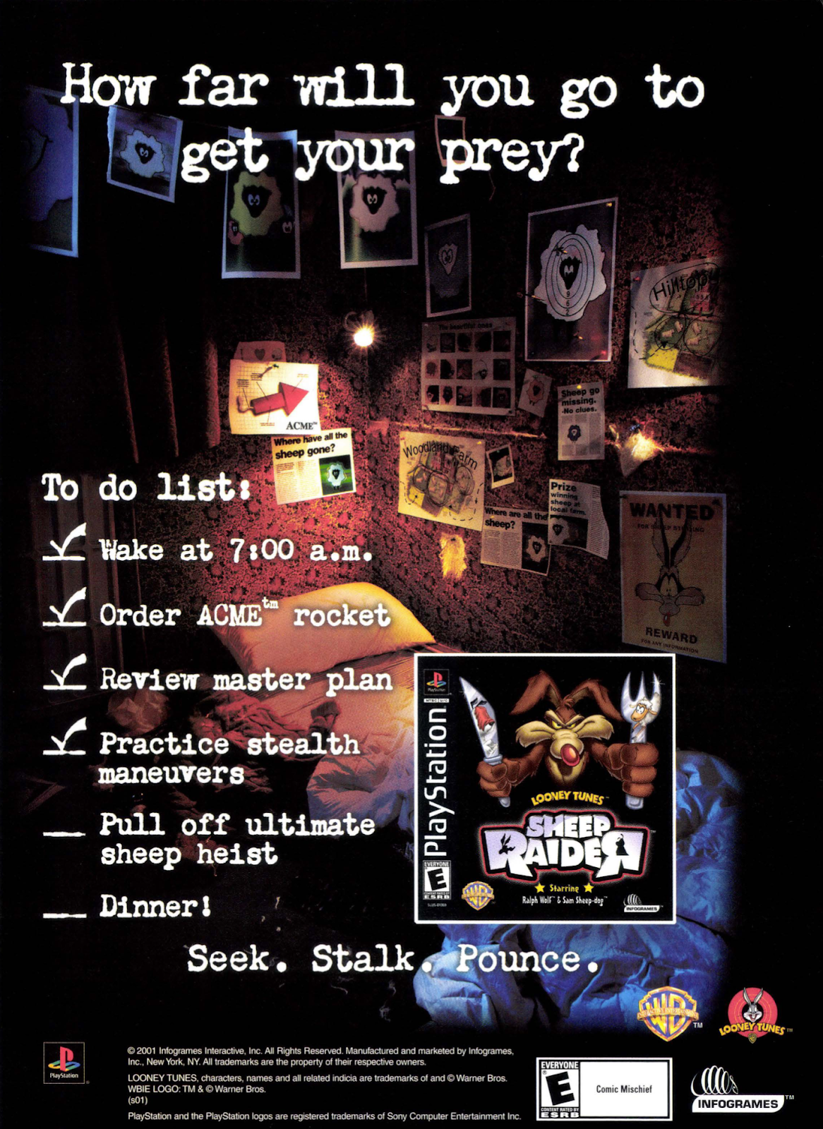 An edgy ad in Ralph Wolf's bedroom, saying "How Far Will You Go For Your Prey?" It shows sam's bedroom and his to do list. "Seek. Stalk. Pounce." it exclaims.